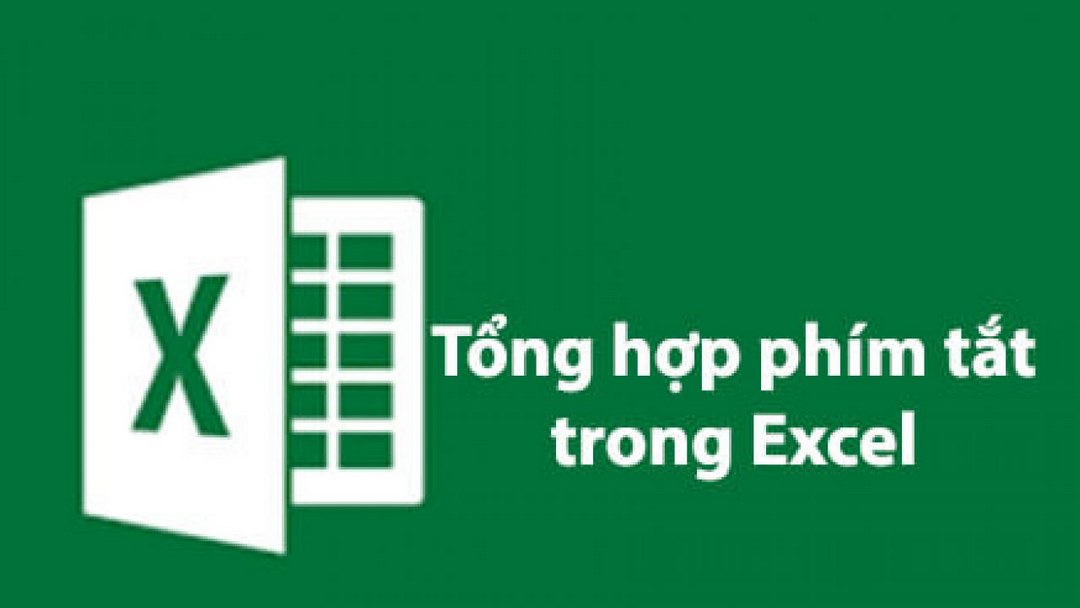 Các phím tắt trong excel cơ bản và quan trọng nhất hiện nay