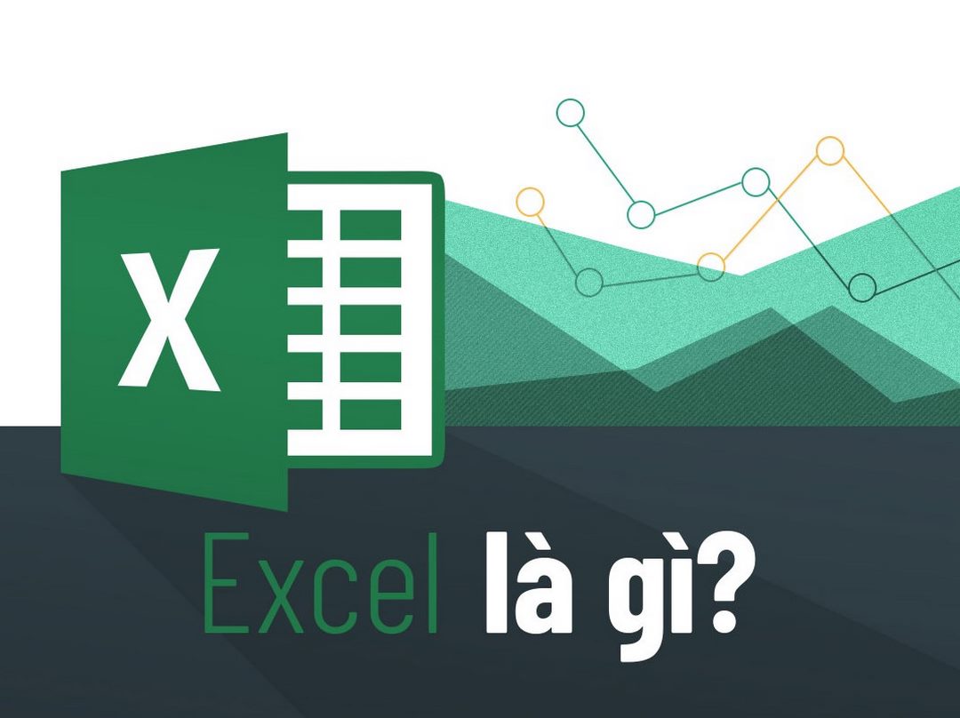 Excel là gì?